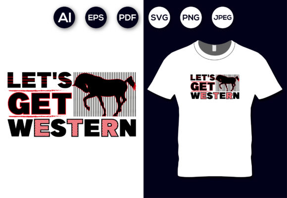 Let's Get Western T-Shirt Design Review
